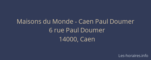Maisons du Monde - Caen Paul Doumer
