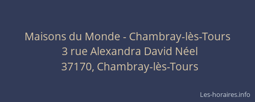 Maisons du Monde - Chambray-l&egrave;s-Tours