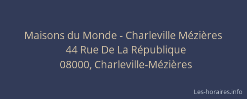 Maisons du Monde - Charleville Mézières