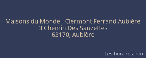 Maisons du Monde - Clermont Ferrand Aubière