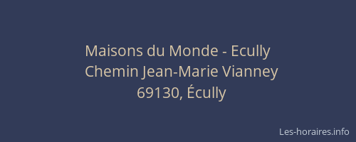 Maisons du Monde - Ecully