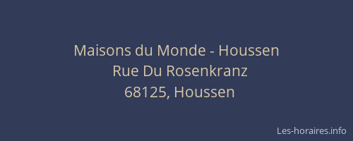 Maisons du Monde - Houssen