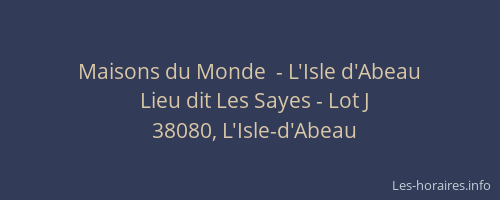 Maisons du Monde  - L'Isle d'Abeau