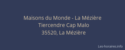 Maisons du Monde - La Mézière