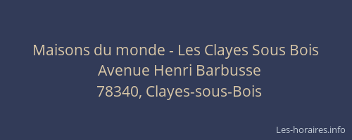 Maisons du monde - Les Clayes Sous Bois