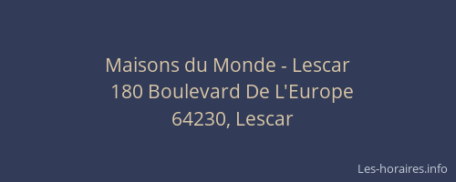 Maisons du Monde - Lescar