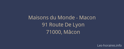 Maisons du Monde - Macon