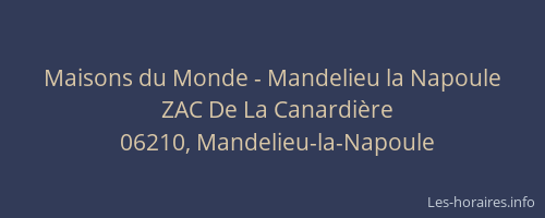 Maisons du Monde - Mandelieu la Napoule