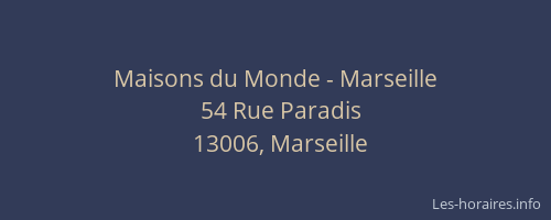 Maisons du Monde - Marseille