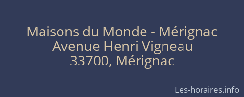 Maisons du Monde - Mérignac