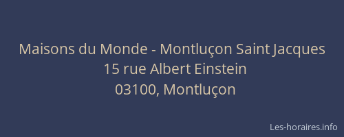 Maisons du Monde - Montluçon Saint Jacques