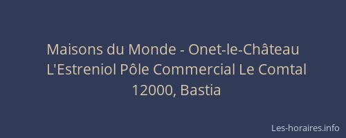 Maisons du Monde - Onet-le-Château