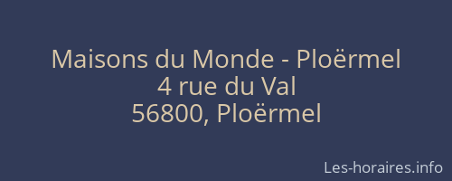Maisons du Monde - Ploërmel