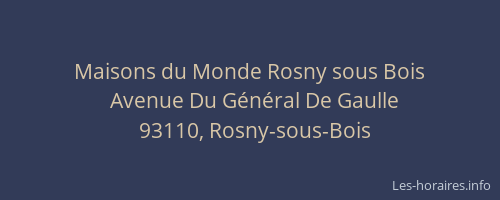 Maisons du Monde Rosny sous Bois