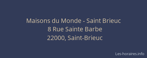 Maisons du Monde - Saint Brieuc