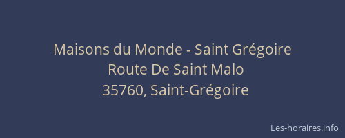Maisons du Monde - Saint Grégoire