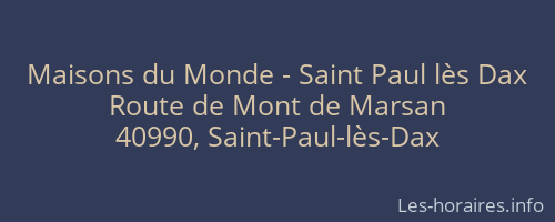 Maisons du Monde - Saint Paul lès Dax