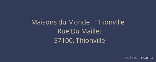 Maisons du Monde - Thionville