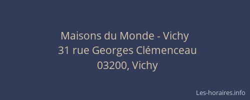 Maisons du Monde - Vichy