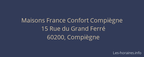 Maisons France Confort Compiègne
