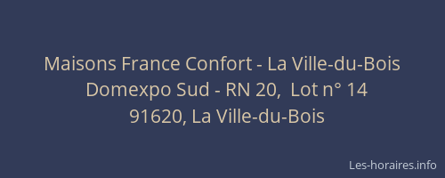 Maisons France Confort - La Ville-du-Bois