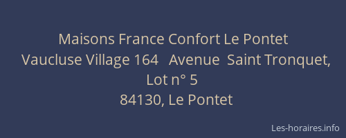 Maisons France Confort Le Pontet