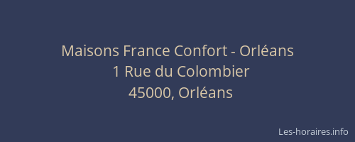 Maisons France Confort - Orléans