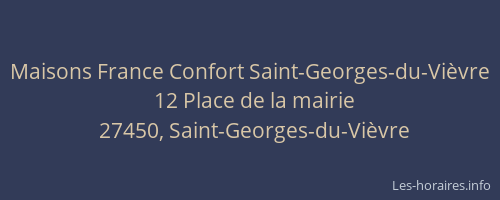 Maisons France Confort Saint-Georges-du-Vièvre