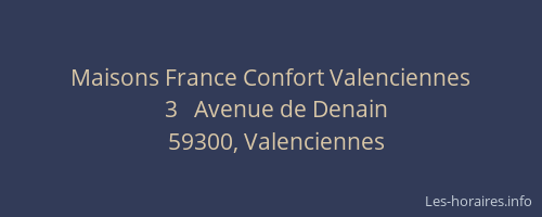 Maisons France Confort Valenciennes