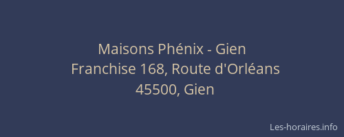 Maisons Ph&eacute;nix - Gien