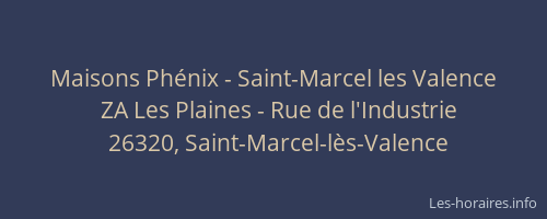 Maisons Ph&eacute;nix - Saint-Marcel les Valence