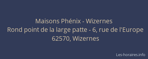 Maisons Ph&eacute;nix - Wizernes