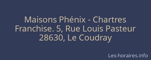 Maisons Phénix - Chartres