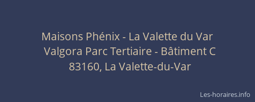 Maisons Phénix - La Valette du Var