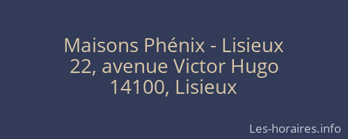 Maisons Phénix - Lisieux