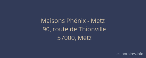 Maisons Phénix - Metz