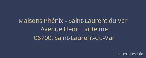 Maisons Phénix - Saint-Laurent du Var