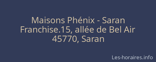 Maisons Phénix - Saran