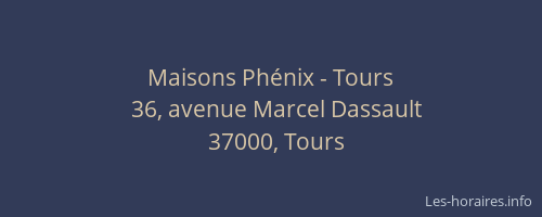 Maisons Phénix - Tours