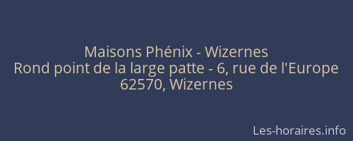 Maisons Phénix - Wizernes