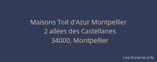 Maisons Toit d'Azur Montpellier