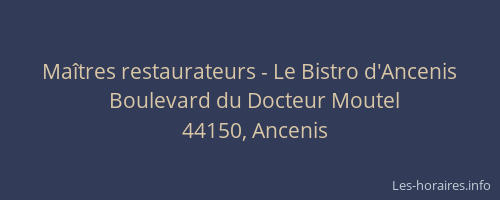 Maîtres restaurateurs - Le Bistro d'Ancenis