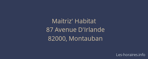 Maitriz' Habitat
