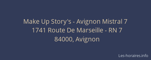 Make Up Story's - Avignon Mistral 7