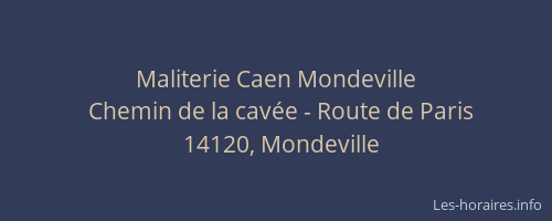 Maliterie Caen Mondeville