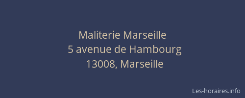 Maliterie Marseille