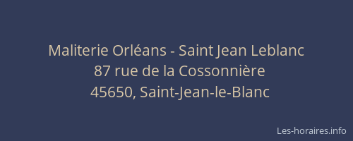 Maliterie Orl&eacute;ans - Saint Jean Leblanc