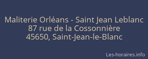 Maliterie Orléans - Saint Jean Leblanc