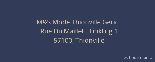 M&S Mode Thionville Géric