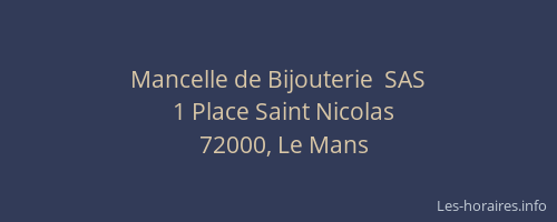 Mancelle de Bijouterie  SAS